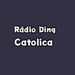 Rádio Ding - Catolica