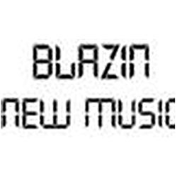 Blazin New Music