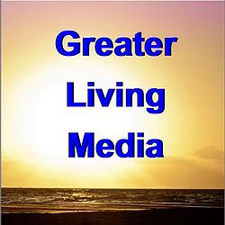 Greater Living Media
