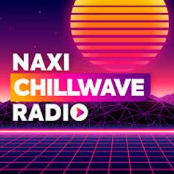 Chillwave Naxi Radio