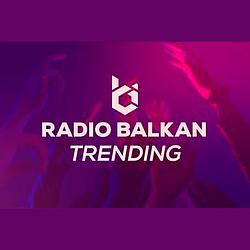 Radio Balkan Trending