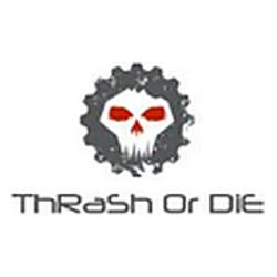 Thrash or Die
