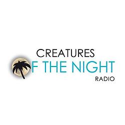 COTN Radio: Creatures Of The Night