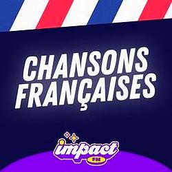 Impact FM - Chansons Françaises