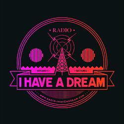 RADIO I HAVE A DREAM