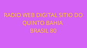 RADIO WEB DIGITAL SITIO DO QUINTO BAHIA BRASIL 80