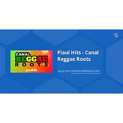 Piauí Hits - Canal Reggae Roots