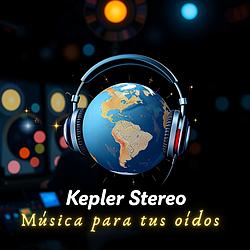 Kepler Estéreo - somos Música para tus oídos