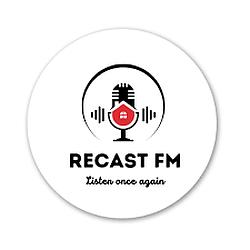 Recast Fm