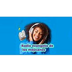 Radio evangelio de los mejicanos