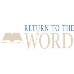 Return to the Word