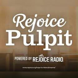 Rejoice Radio - Pulpit